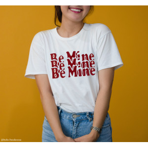 BE MINE Printed White T-Shirt - NW Custom